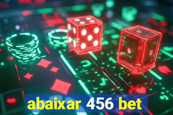 abaixar 456 bet